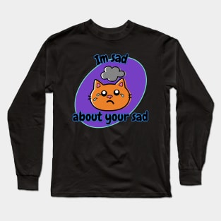 I'm Sad About Your Sad Purple Oval Long Sleeve T-Shirt